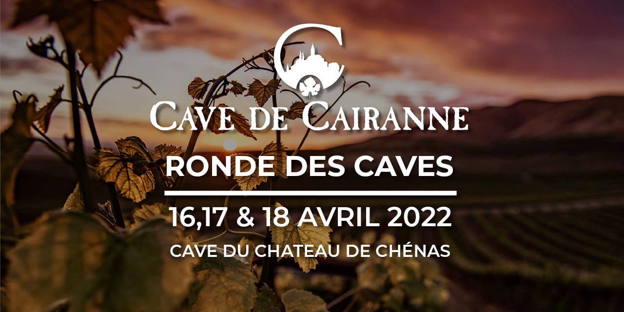 Ronde des Caves les 16,17 & 18 avril 2022 a la Cave du Château de Chénas