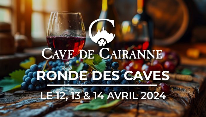 Entrez dans la Ronde des Caves à Cairanne du 12 au 14 Avril