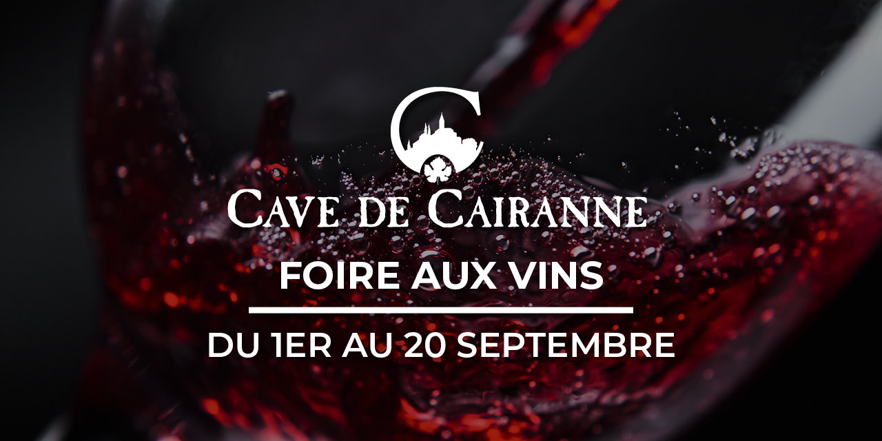 Foire aux Vins du 1er au 20 septembre 2025 à la Cave de Cairanne